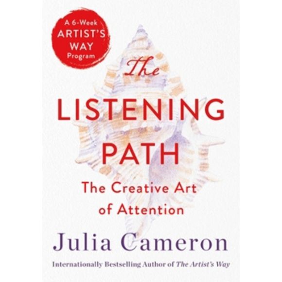 The Listening Path: The Creative Art of Attention by, Julia Cameron, [Paperback] - Picture 1 of 1